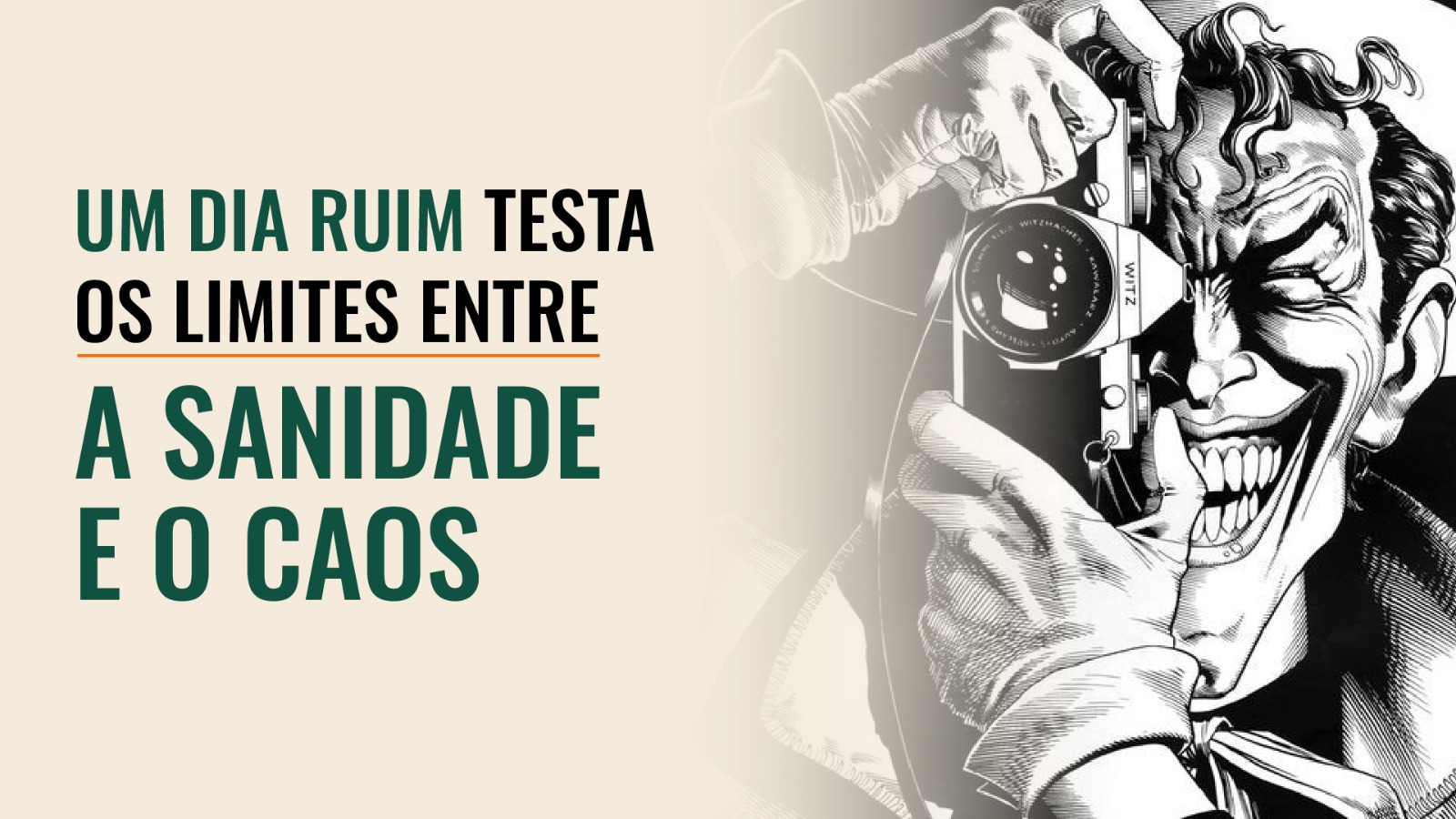 Cartão editorial com a frase Um dia ruim testa os limites entre a sanidade e o caos e uma ilustração em preto e branco à direita.