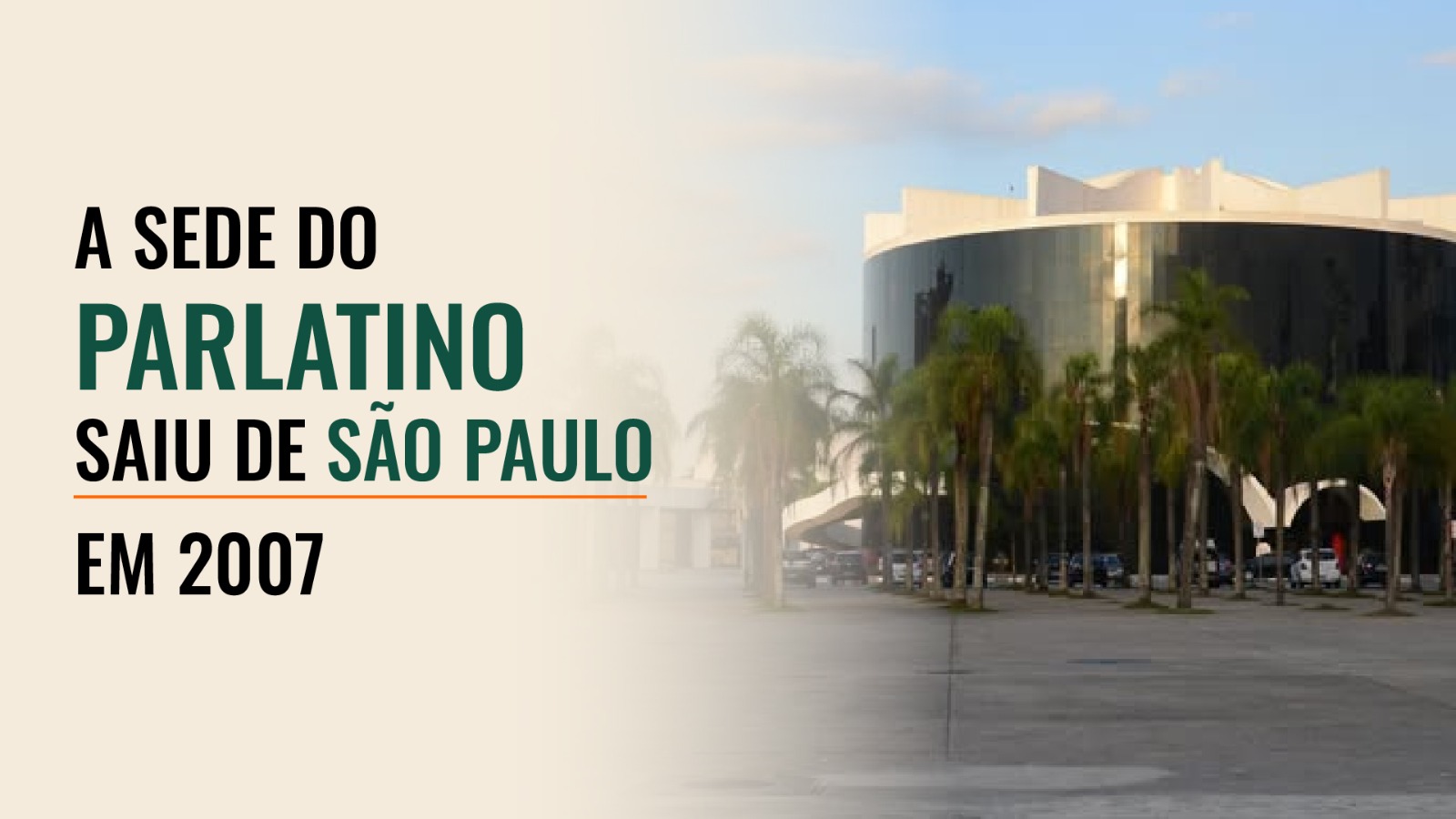Cartão editorial sobre a antiga sede do Parlatino em São Paulo, com o título à esquerda e a fotografia de um edifício à direita.