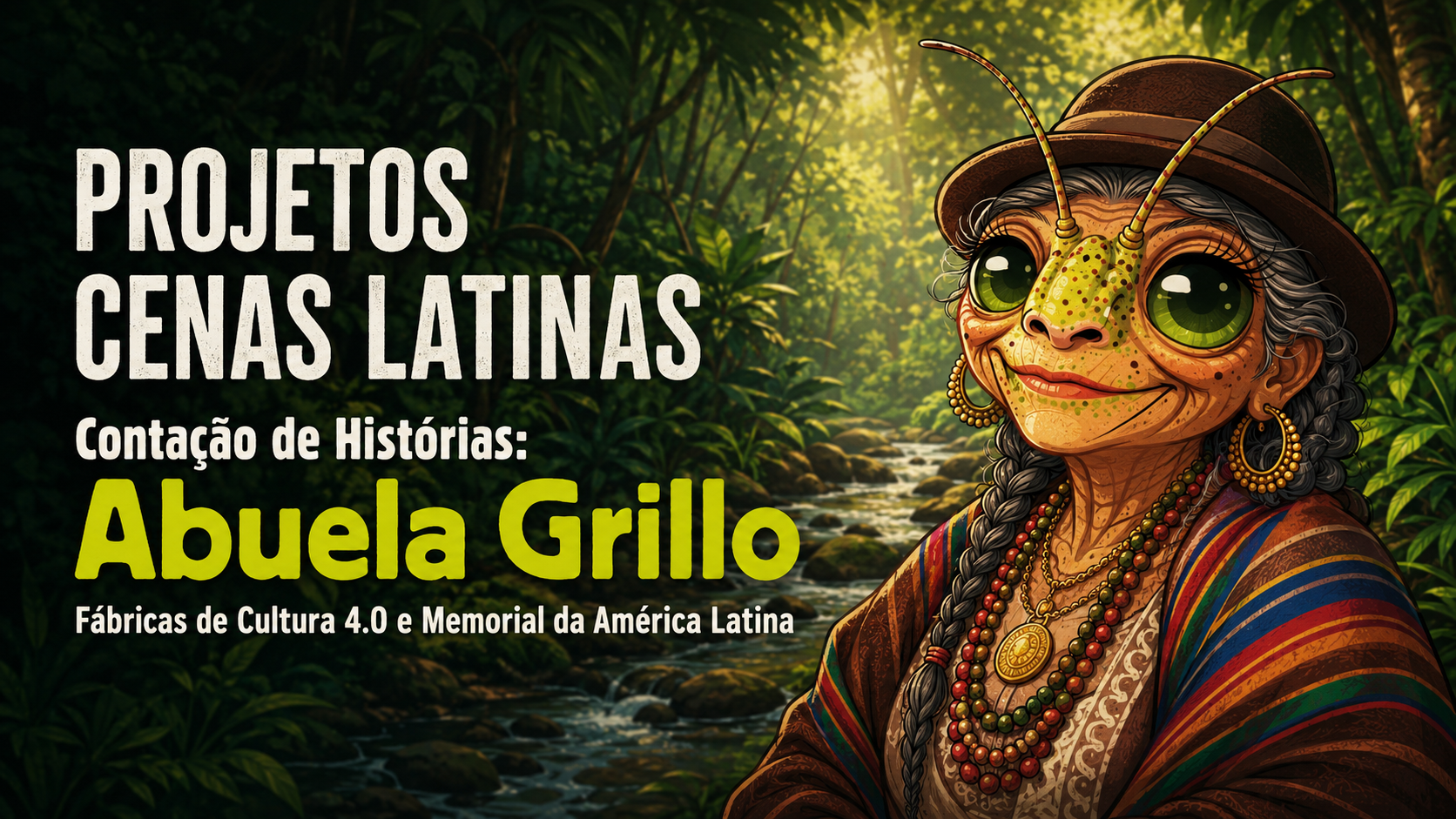 Arte horizontal do Projeto Cenas Latinas com a personagem Abuela Grillo diante de uma paisagem de floresta e riacho