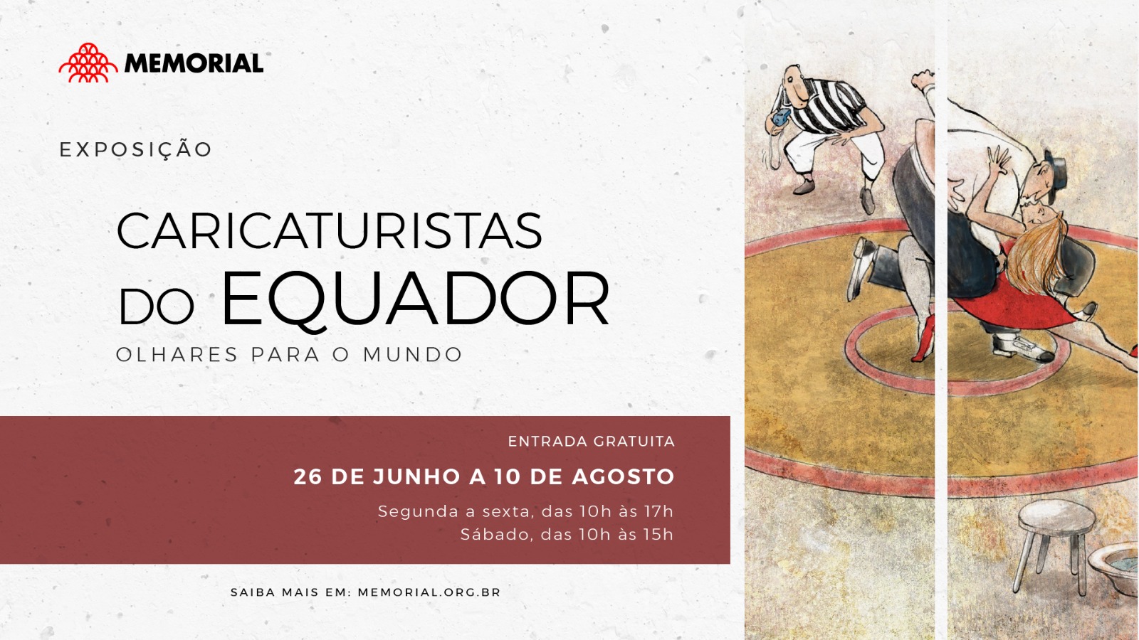Cartel panorámico de la exposición Caricaturistas do Equador — Olhares para o Mundo, con una caricatura e información para visitantes