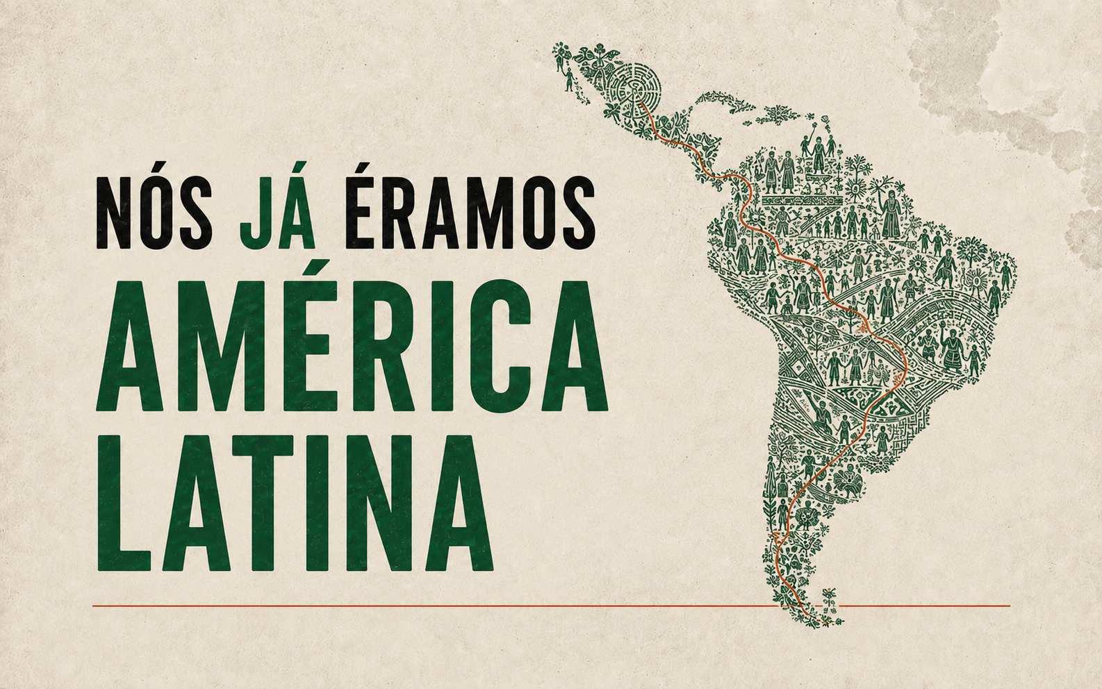 Arte editorial com a frase Nós já éramos América Latina e o mapa ilustrado do continente